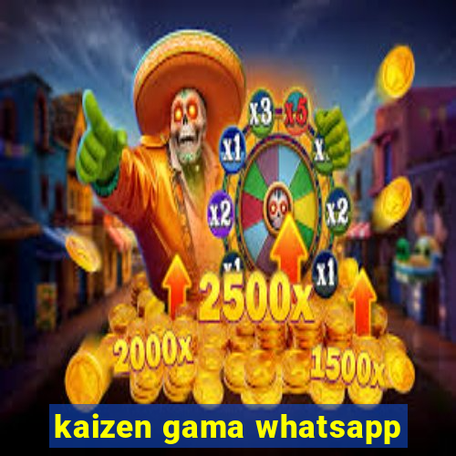 kaizen gama whatsapp